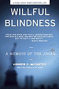 Willful Blindness A Memoir of the Jihad
