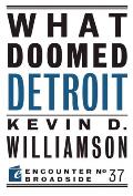 What Doomed Detroit