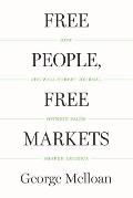 Free People Free Markets How the Wall Street Journal Opinion Pages Shaped America