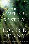 A Chief Inspector Gamache Novel||||The Beautiful Mystery