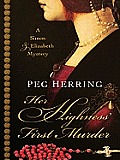 Her Highness' First Murder