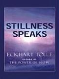 Stillness Speaks LARGE PRINT