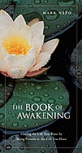 Book of Awakening Having the Life You Want by Being Present in the Life You Have LARGE PRINT