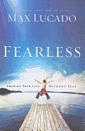 Fearless: Imagine Your Life Without Fear