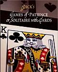 Games of Patience or Solitaire with Cards