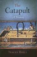 Catapult A History