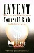 Invent Yourself Rich 16 Secrets for Creating Million Dollar Inventions