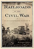 Railroads of the Civil War