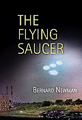 The Flying Saucer (America Reads: Rediscovered Fiction and Nonfiction from Key Periods in American History)