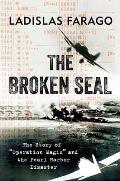 The Broken Seal: Operation Magic and the Secret Road to Pearl Harbor