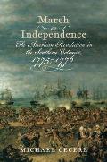 March to Independence: The Revolutionary War in the Southern Colonies, 1775-1776