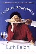 Garlic & Sapphires The Secret Life Of A Critic In Disguise