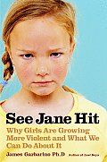 See Jane Hit Why Girls Are Growing More