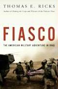 Fiasco The American Military Adventure in Iraq