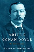 Arthur Conan Doyle A Life In Letters