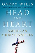 Head & Heart American Christianities
