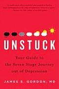 Unstuck Your Guide to the Seven Stage Journey Out of Depression