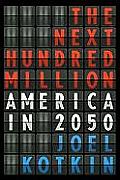 Next Hundred Million America in 2050 - Signed Edition