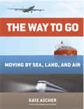 Way to Go Moving Through Sea Land & Air