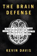 Brain Defense Murder in Manhattan & the Dawn of Neuroscience in Americas Courtrooms