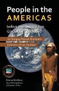 People in the Americas Before the Last Ice Age Glaciation Concluded