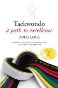 Taekwondo: A Path to Excellence