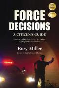 Force Decisions A Citizens Guide