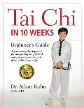 Tai Chi in 10 Weeks: A Beginner's Guide