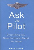 Ask The Pilot Everything You Need To Kno