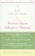 Love Like No Other Stories from Adoptive Parents