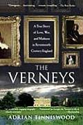 Verneys A True Story of Love War & Madness in Seventeenth Century England