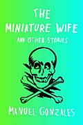 Miniature Wife & Other Stories