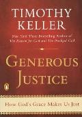 Generous Justice: How Gods Grace Makes Us Just