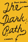 Dark Path A Memoir