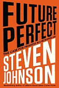 Future perfect; the case for progress in a networked age