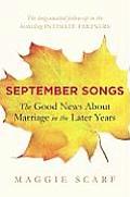 September Songs The Good News about Marriage in the Later Years