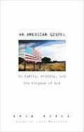 American Gospel On Family History & the Kingdom of God