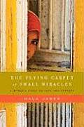 Flying Carpet of Small Miracles A Womans Fight to Save Two Orphans