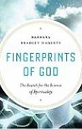 Fingerprints of God the Search for the Science of Spirituality