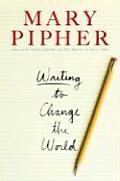 Writing To Change The World