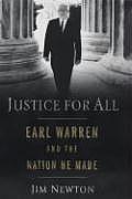 Justice For All Earl Warren & The Nation