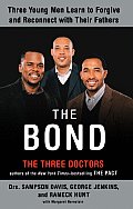 Bond Three Young Men Learn to Forgive & Reconnect with Their Fathers