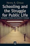 Schooling and the Struggle for Public Life: Democracy's Promise and Education's Challenge