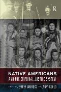 Native Americans and the Criminal Justice System