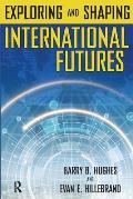 Exploring & Shaping International Futures