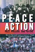 Peace Action Past Present & Future