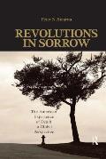 Revolutions in Sorrow: The American Experience of Death in Global Perspective