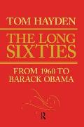 Long Sixties: From 1960 to Barack Obama