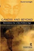 Gandhi & Beyond 2nd Edition Nonviolence For A Ne