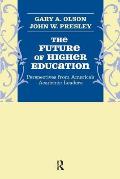 Future of Higher Education: Perspectives from America's Academic Leaders